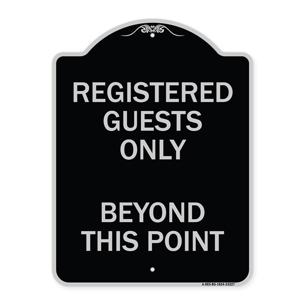 Registered Guests Beyond This Point Heavy-Gauge Aluminum Architectural Sign, 24" H, BS-1824-23227
